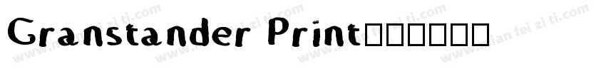 Granstander Print字体转换